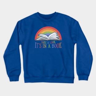 Take a Look It's In a Book cute variant - Reading Rainbow 80s 90s by Kelly Design Company Crewneck Sweatshirt